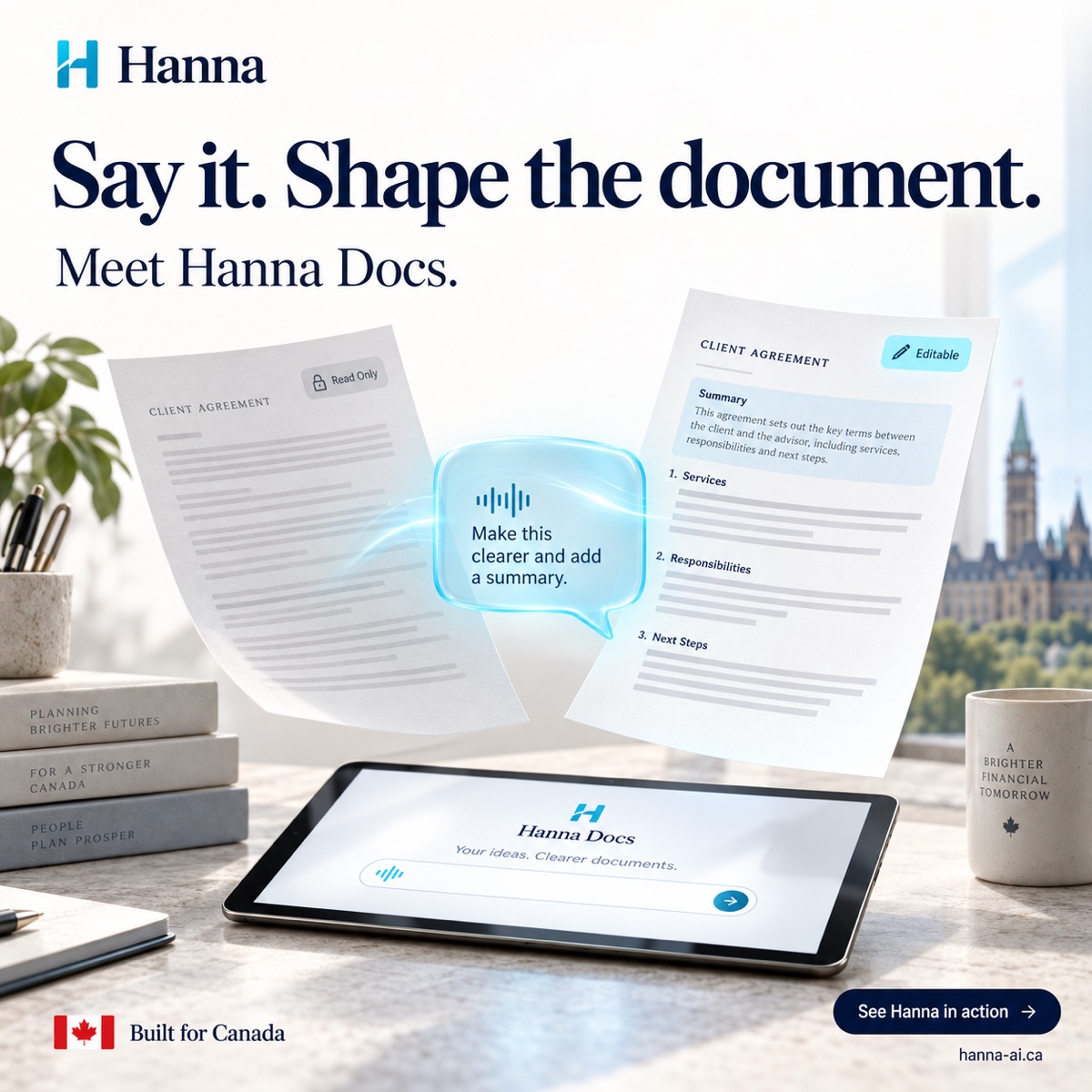 Say it. Shape the document. Meet Hanna Docs.